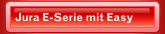 Jura E-Serie mit Easy